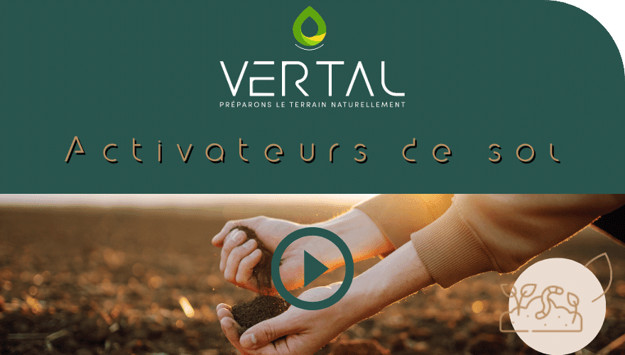 Visuel-video-gamme-activateurs-de-sol-vertal